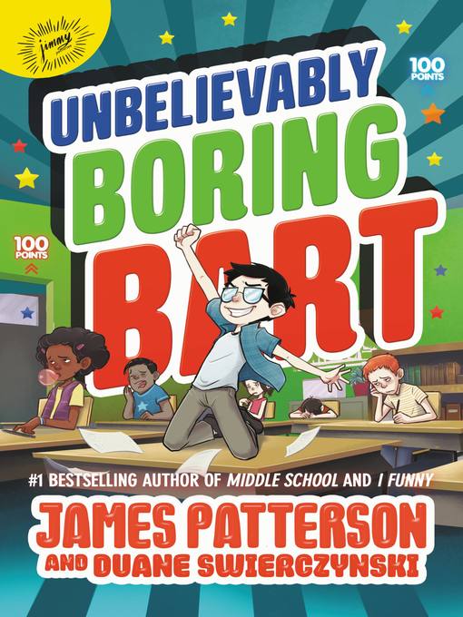 Title details for Unbelievably Boring Bart by James Patterson - Available